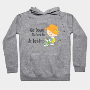 Go Down The Same Rod As Daddy's - Fishing Kid Hoodie